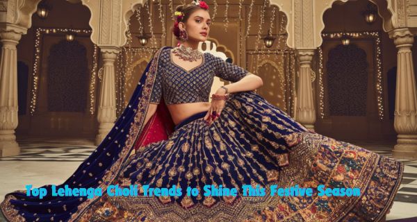 Top-Lehenga-Choli-Trends-to-Shine-This-Festive-Season