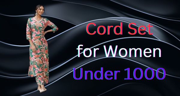 Cord Set for Women Under 1000 