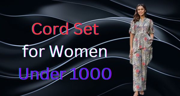 Cord Set for Women Under 1000 